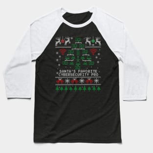 Santa's Favorite Cybersecurity Professional Christmas Baseball T-Shirt